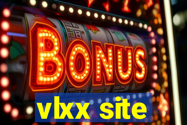 vlxx site